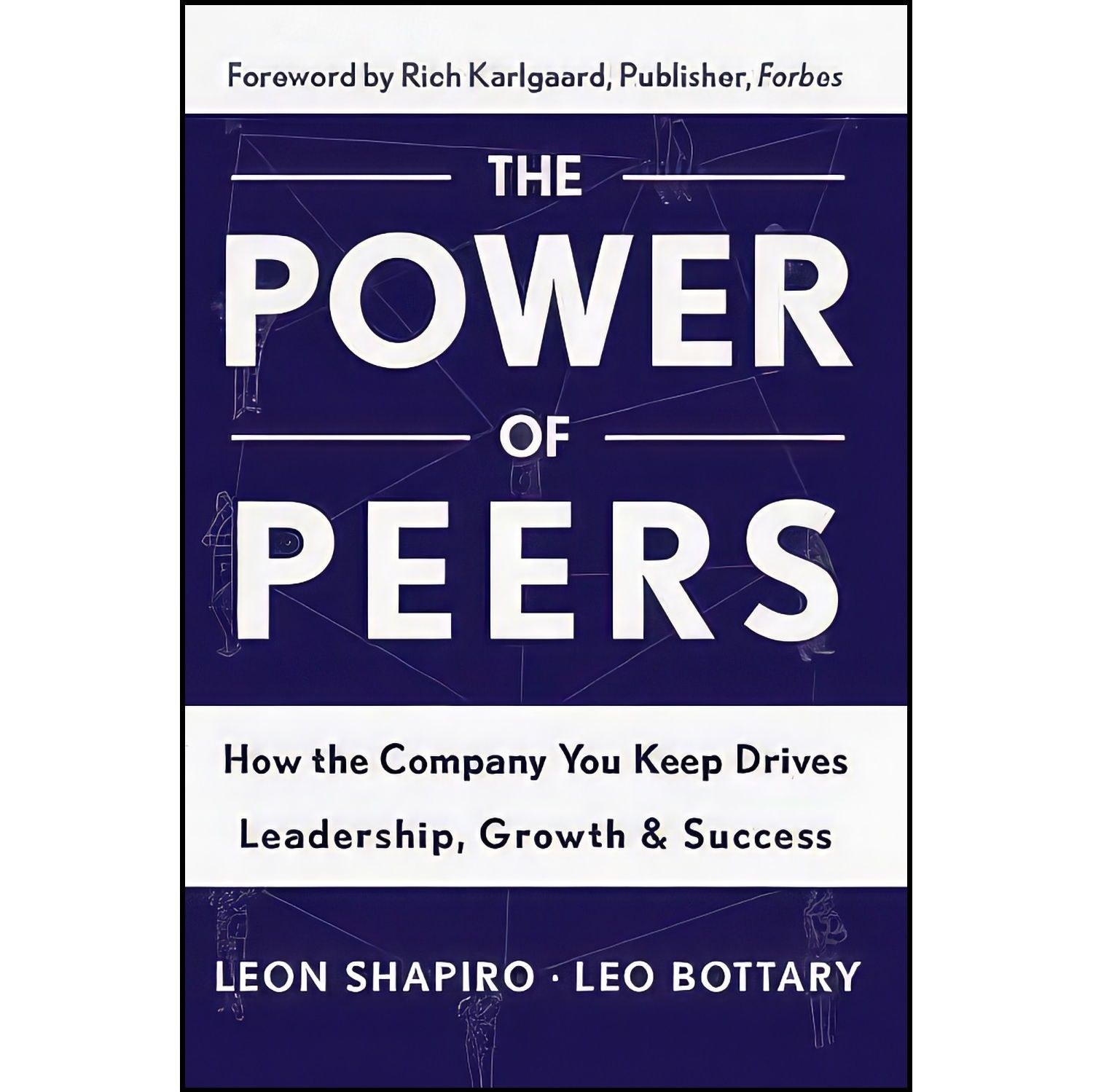 کتاب زبان اصلی Power of Peers اثر Leon Shapiro and Leo Bottary