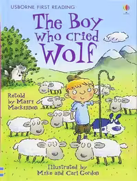 کتاب The Boy who cried Wolf (Usborne First Reading Level 3) (زبان اصلی)