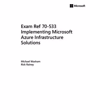 خرید و دانلود نسخه کامل کتاب Implementing Microsoft Azure Infrastructure Solutions: Exam Ref 70-533