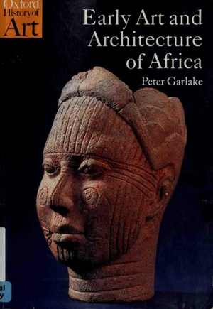 [PDF] دانلود کتاب Early Art And Architecture Of Africa, 2002