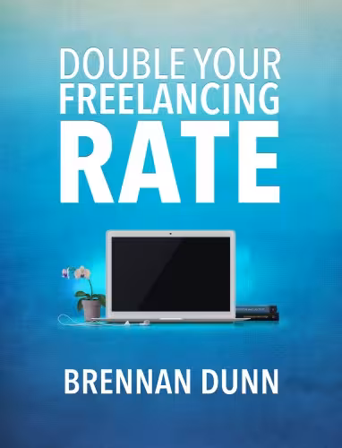خرید و دانلود نسخه کامل کتاب Double Your Freelancing Rate