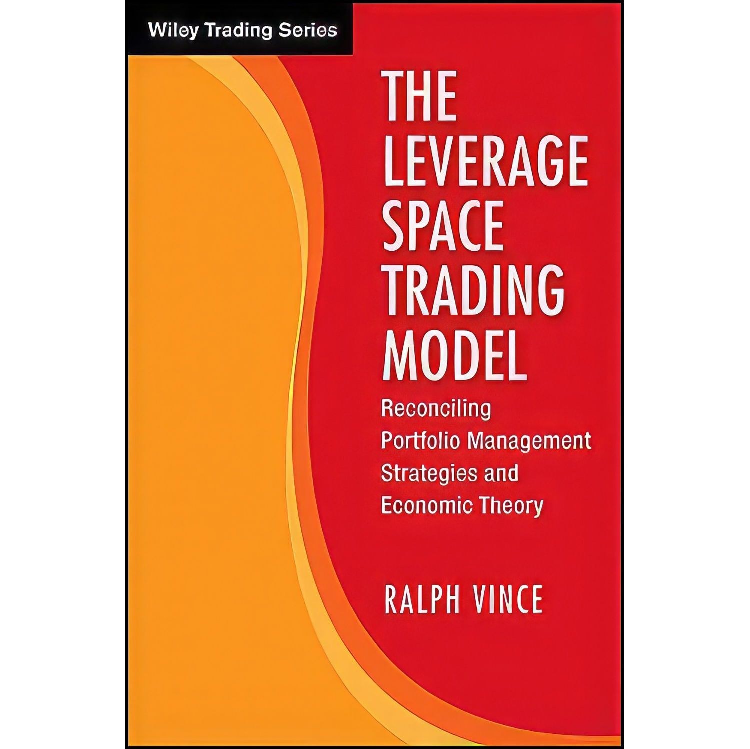 کتاب زبان اصلی The Leverage Space Trading Model اثر Ralph Vince