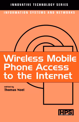 خرید و دانلود نسخه کامل کتاب Wireless Mobile Phone Access to the Internet (Innovative Technology Series)