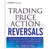 کتاب Trading Price Action Reversals Technical Analysis of Price Charts Bar by Bar for the Serious Trader اثر Al Brooks انتشارات رایان کاویان