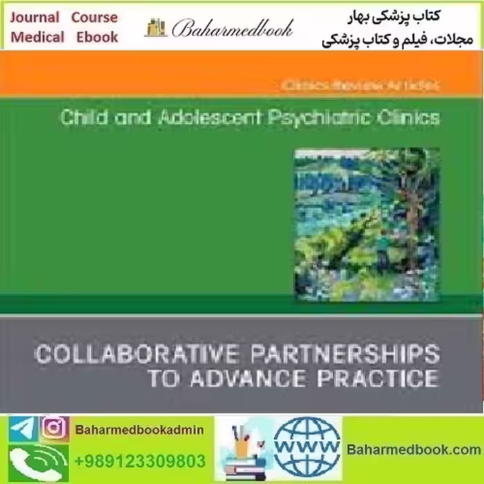 Child and Adolescent Psychiatric Clinics of North America Volume 3