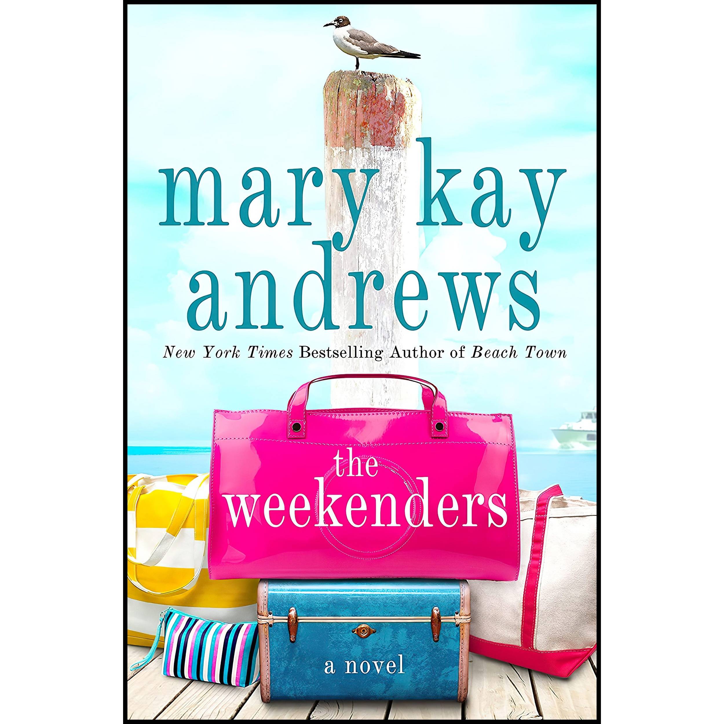 کتاب The Weekenders اثر Mary Kay Andrews انتشارات St Martins Press