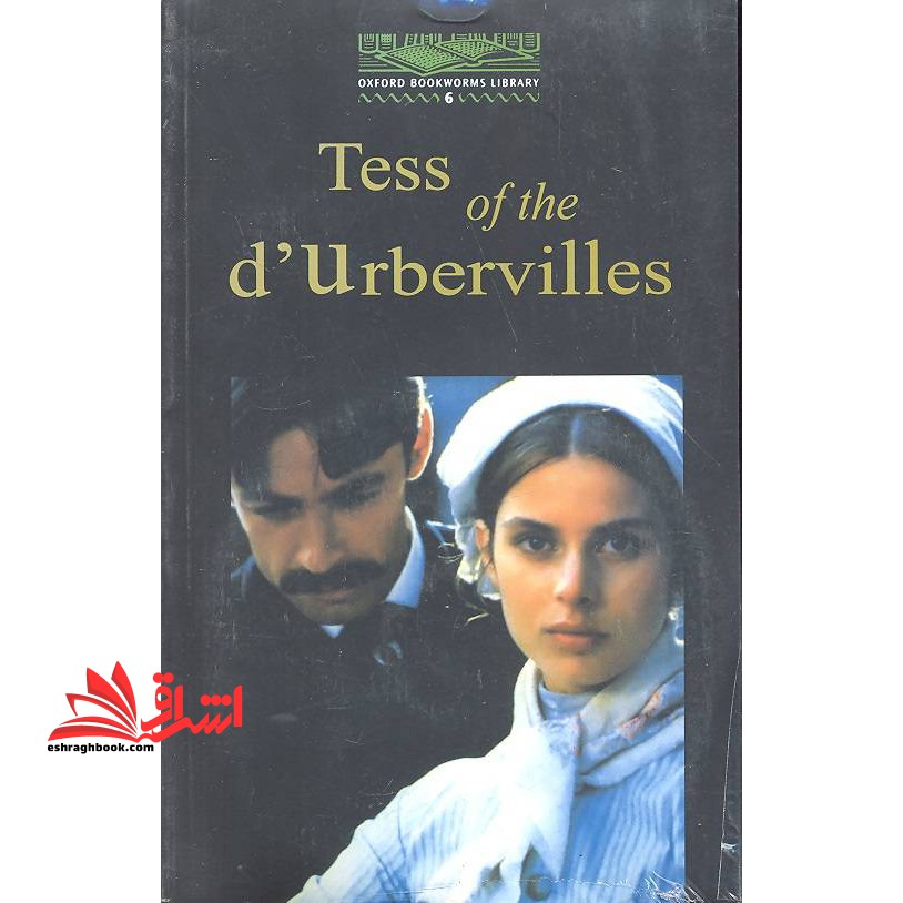 Old Oxford Bookworms (Stage 6) Tess of the d Urbervilles - فروشگاه کتاب اشراق