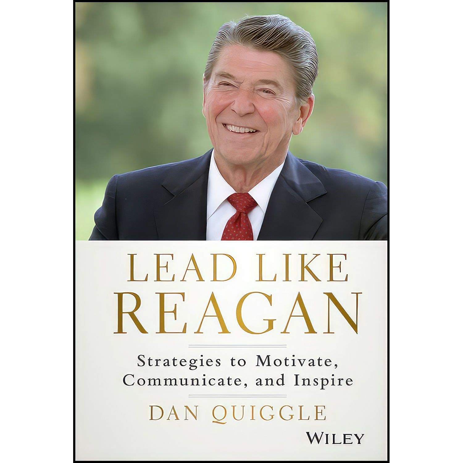 کتاب زبان اصلی Lead Like Reagan اثر Dan Quiggle