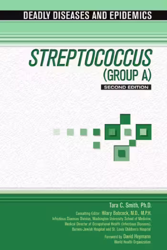 خرید و دانلود نسخه کامل کتاب Streptococcus (Group A), Second Edition (Deadly Diseases and Epidemics)