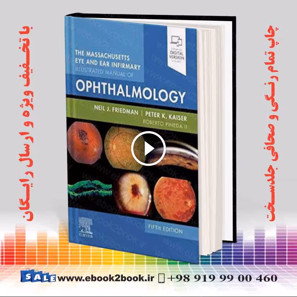 The Massachusetts Eye and Ear Infirmary Illustrated Manual of Ophthalmology 5th Edition