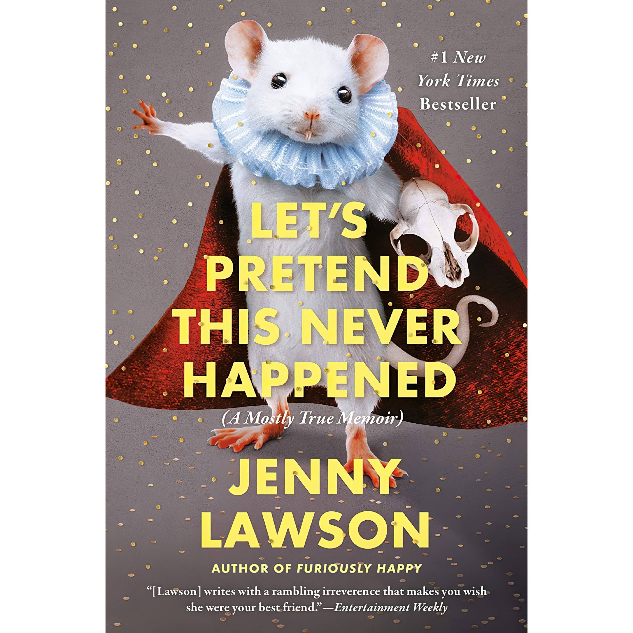 کتاب Lets Pretend This Never Happened اثر Jenny Lawson انتشارات Berkley