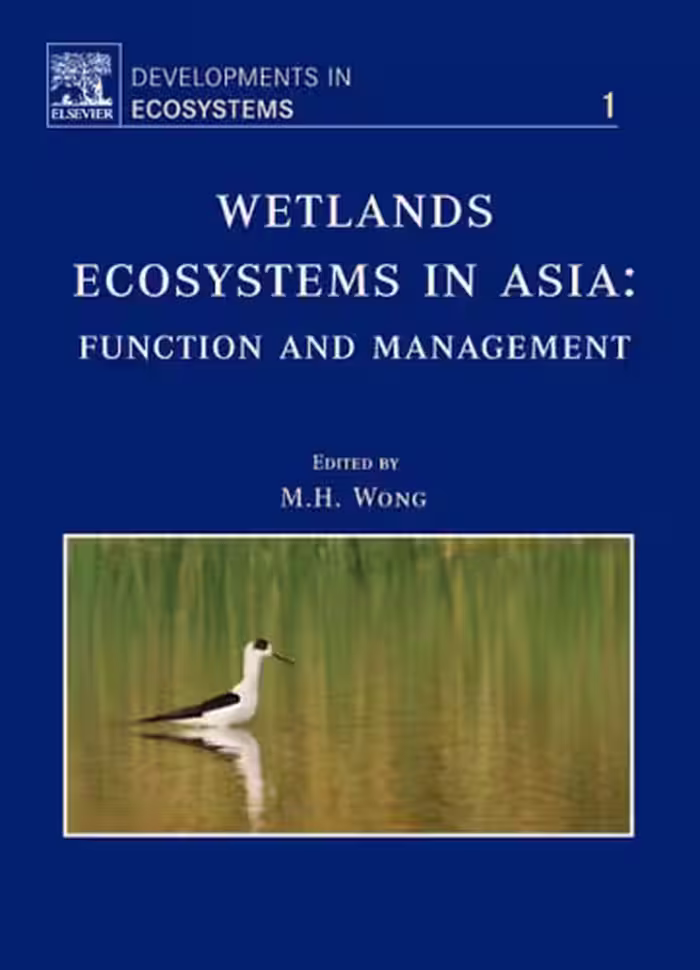 خرید و دانلود نسخه کامل کتاب WETLANDS ECOSYSTEMS IN ASIA FUNCTION AND MANAGEMENT