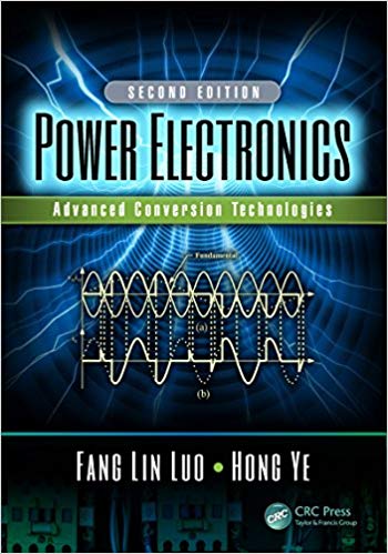  دانلود کتاب Power Electronics - Advanced Conversion Technologies, Second Edition, 2nd ed, 2018 - دانلود کتاب های دانشگاهی
