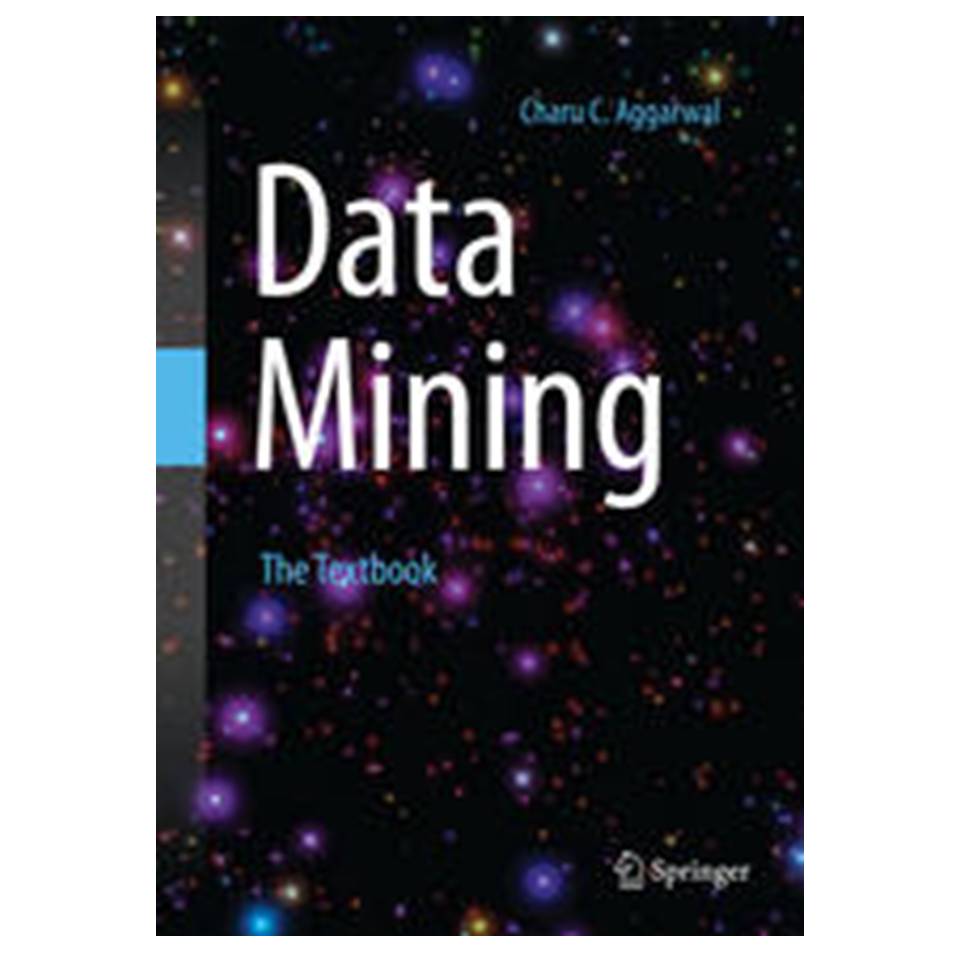 کتاب Data Mining: The Textbook اثر Charu C Aggarwal انتشارات مؤلفین طلایی