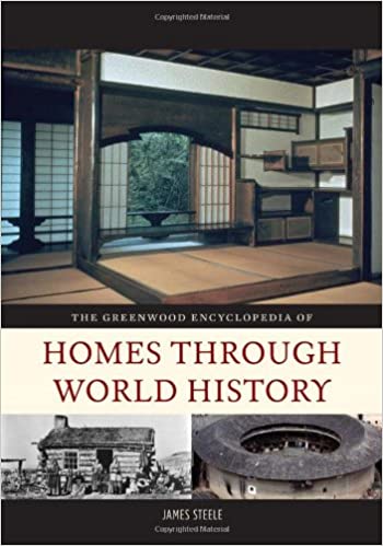  دانلود کتاب The Greenwood Encyclopedia Of Homes Through World History, 3 Volume Set, 2009 - دانلود کتاب های دانشگاهی