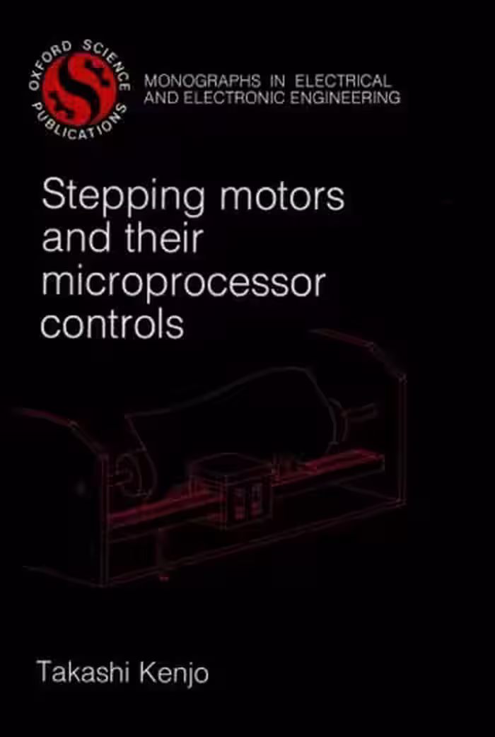 󾕇 دانلود کتاب Stepping Motors and Their Microprocessor Controls, 1984 - دانلود کتاب های دانشگاهی