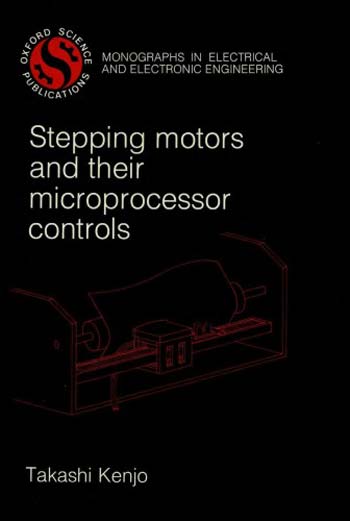  دانلود کتاب Stepping Motors and Their Microprocessor Controls, 1984 - دانلود کتاب های دانشگاهی