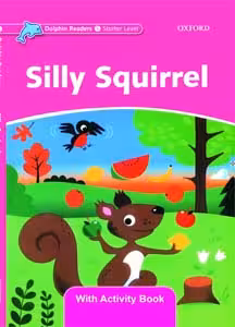 کتاب داستان دلفین  silly squirrel dolphin readers starter