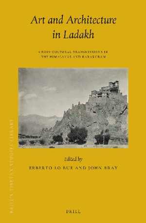 [PDF] دانلود کتاب Art And Architecture In Ladakh - Cross-Cultural Transmissions In The Himalayas And Karakoram, 2014