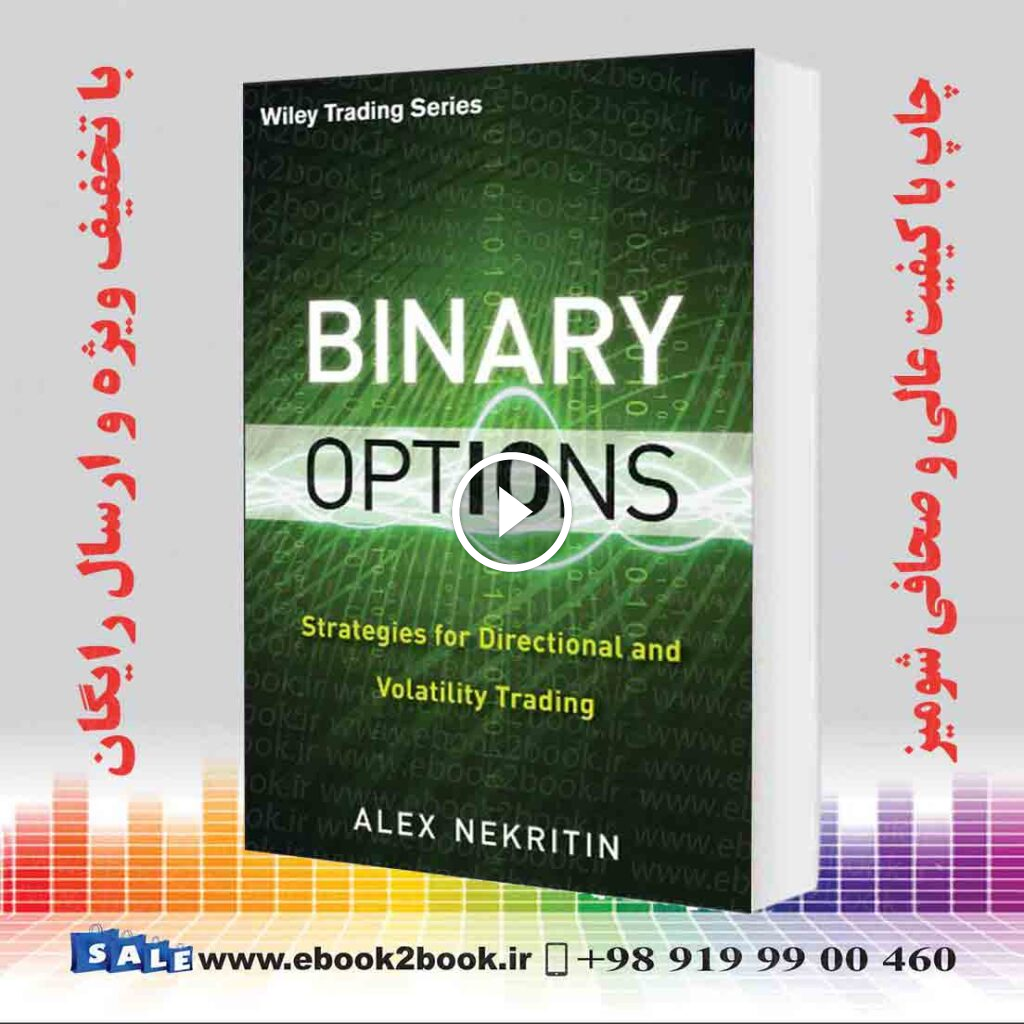 Binary Options: Strategies for Directional and Volatility Trading