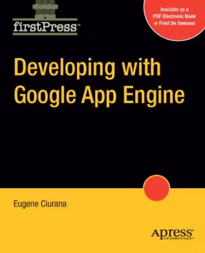 خرید و دانلود نسخه کامل کتاب Developing with Google App Engine (Firstpress)