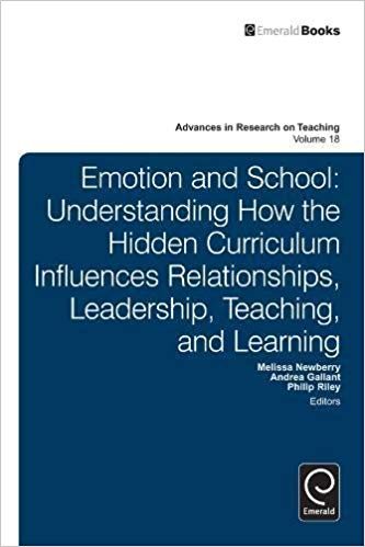 خرید و دانلود نسخه کامل کتاب Emotion and School: Understanding How the Hidden Curriculum Influences Relationships, Leadership, Teaching, and Learning