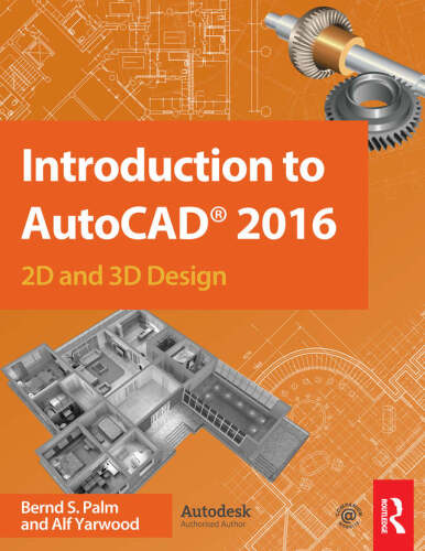 خرید و دانلود نسخه کامل کتاب Introduction to AutoCAD 2016: 2D and 3D Design