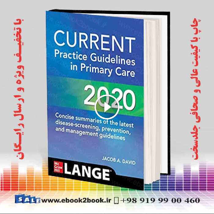 CURRENT Practice Guidelines in Primary Care 2020, 18th Edition