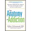 کتاب The Anatomy of Addiction اثر Akikur Mohammad MD انتشارات TarcherPerigee