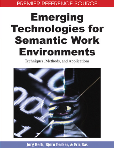 خرید و دانلود نسخه کامل کتاب Emerging Technologies for Semantic Work Environments: Techniques, Methods, and Applications