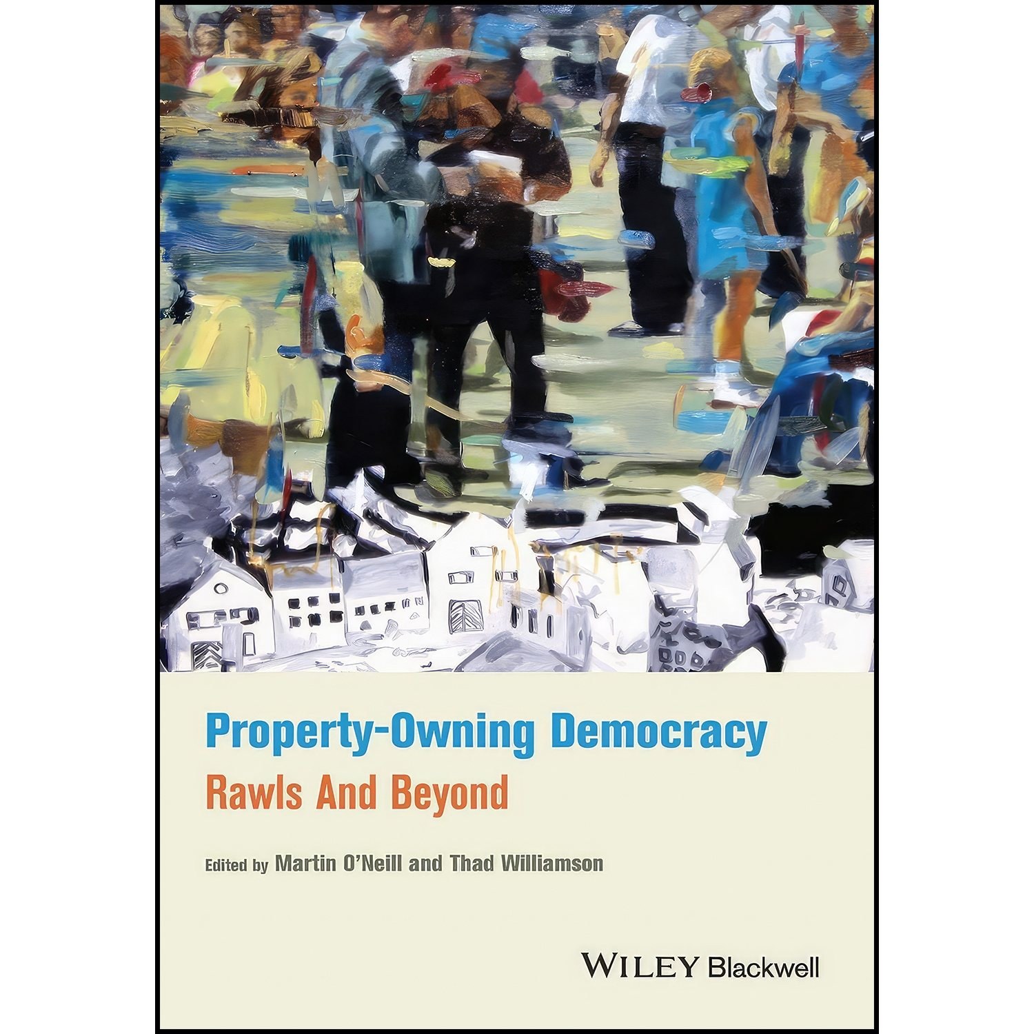 کتاب زبان اصلی PropertyOwning Democracy اثر Martin ONeill and Thad Williamson