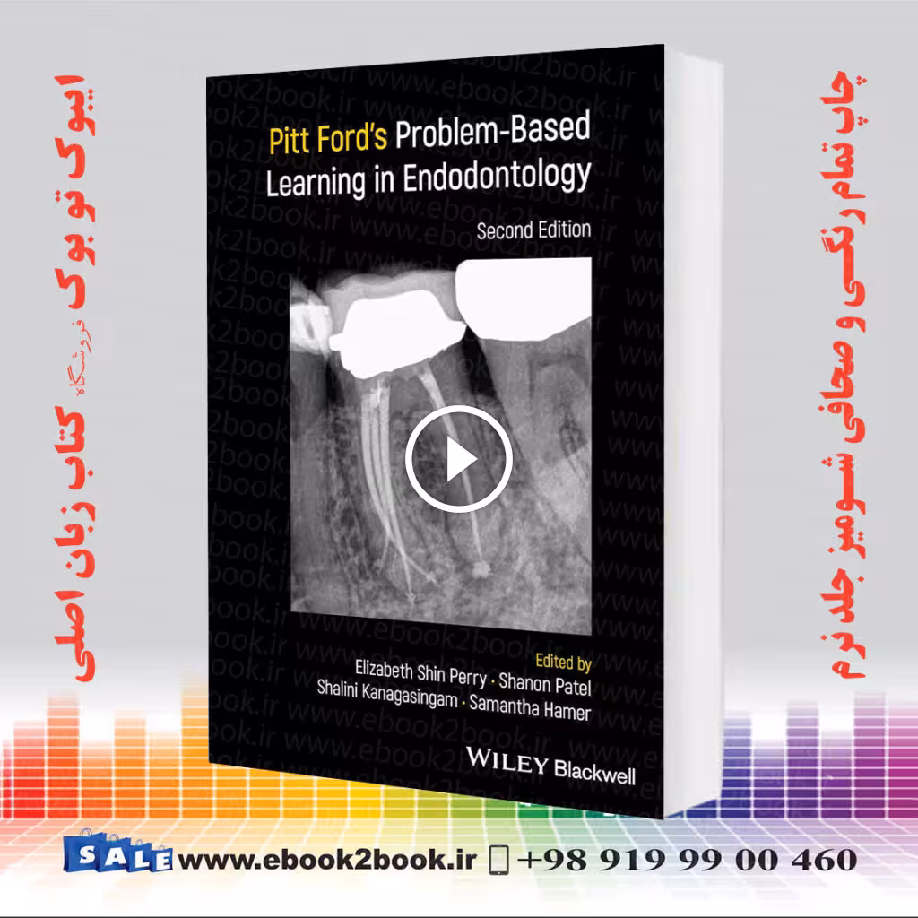Pitt Ford’s Problem-Based Learning in Endodontology 2nd Edition