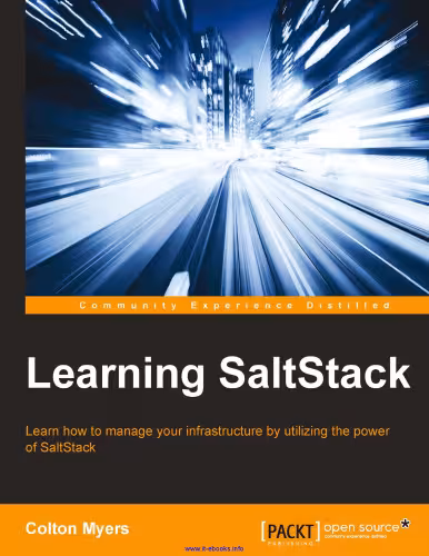 خرید و دانلود نسخه کامل کتاب Learning SaltStack: Learn how to manage your infrastructure by utilizing the power of SaltStack