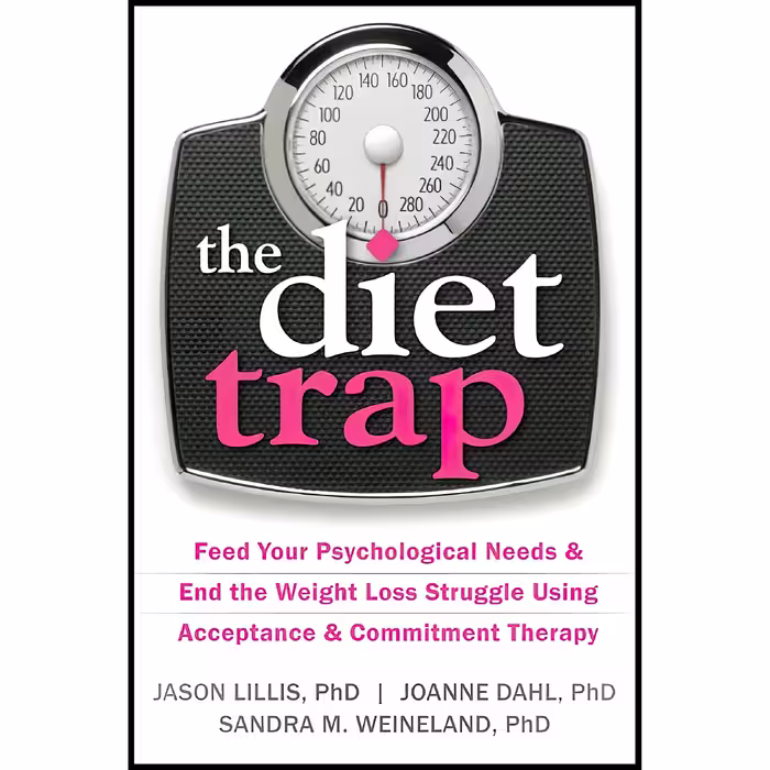 کتاب The Diet Trap اثر جمعی از نویسندگان انتشارات New Harbinger Publications