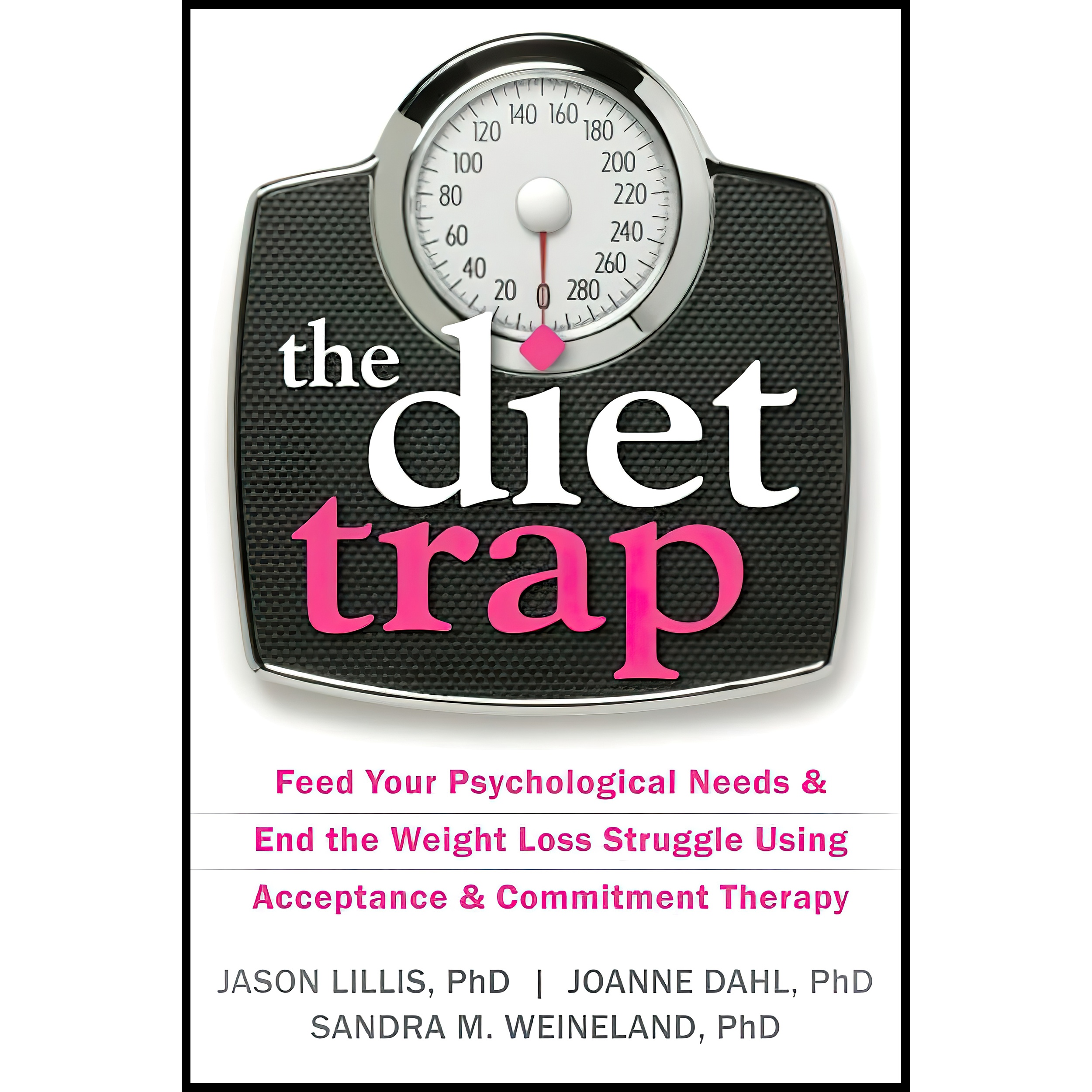 کتاب The Diet Trap اثر جمعی از نویسندگان انتشارات New Harbinger Publications