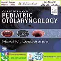 Cummings Pediatric Otolaryngology 2022 TRUE PDF price 1€ - کتاب پزشکی بهار