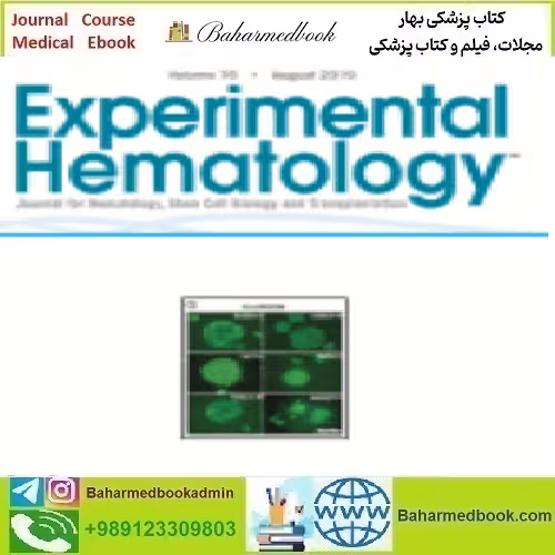 Experimental Hematology Volume 77 2019 TRUE PDF price 4€ - کتاب پزشکی بهار