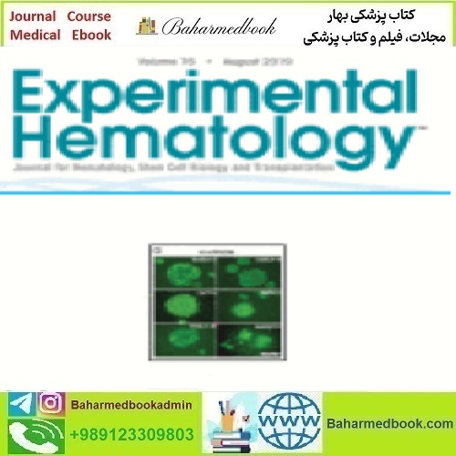 Experimental Hematology Volume 77 2019 TRUE PDF price 4€ - کتاب پزشکی بهار