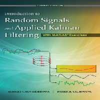 خرید و دانلود نسخه کامل کتاب Introduction to Random Signals and Applied Kalman Filtering with Matlab Exercises