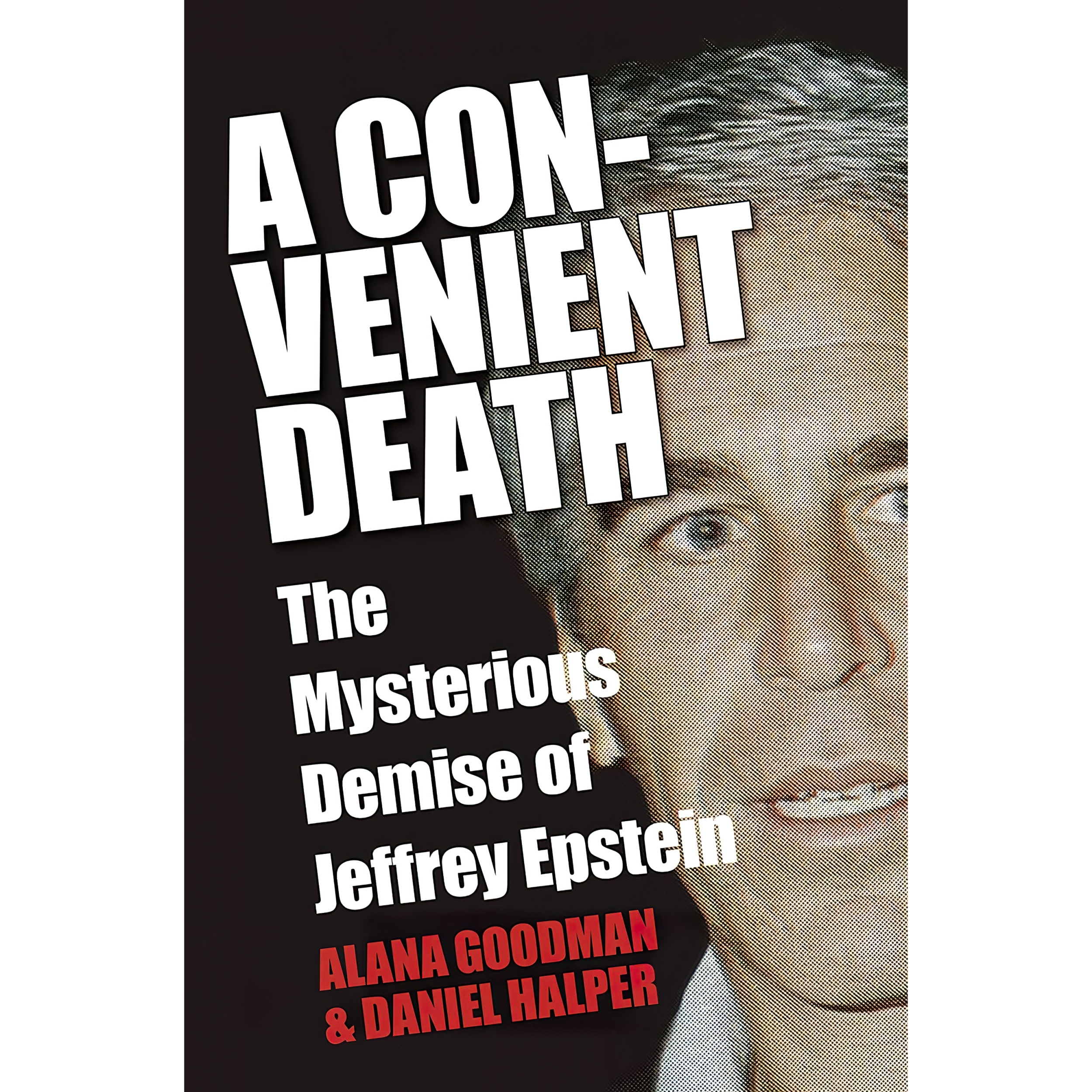 کتاب A Convenient Death اثر Alana Goodman and Daniel Halper انتشارات Sentinel