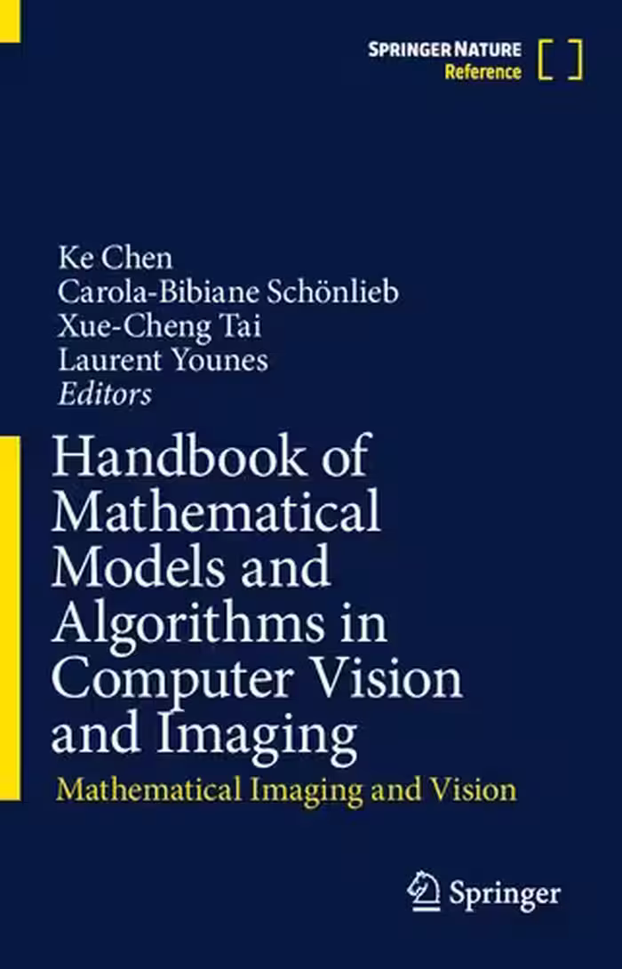 خرید و دانلود نسخه کامل کتاب Handbook of Mathematical Models and Algorithms in Computer Vision and Imaging: Mathematical Imaging and Vision