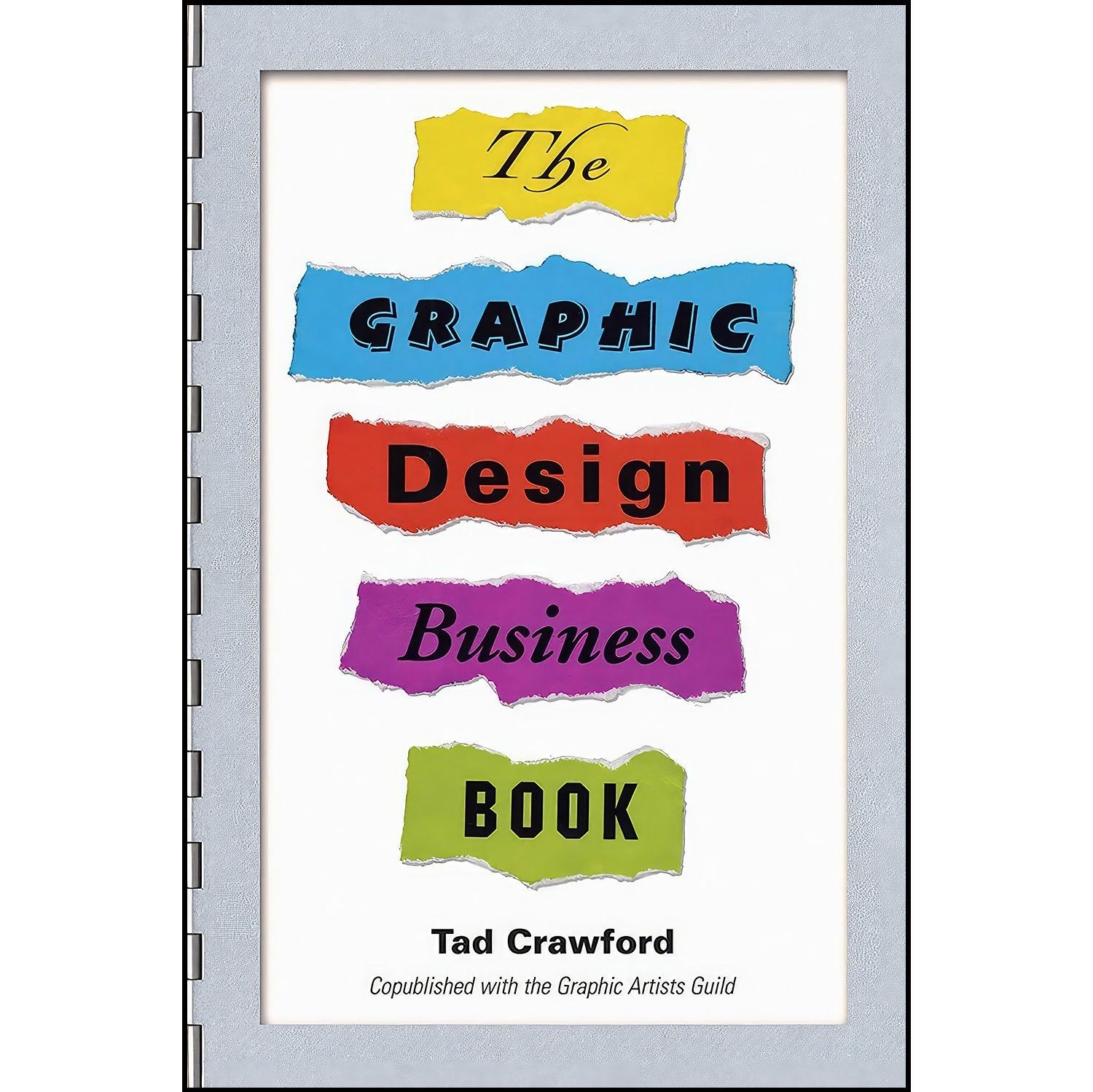 کتاب زبان اصلی The Graphic Design Business Book اثر Tad Crawford