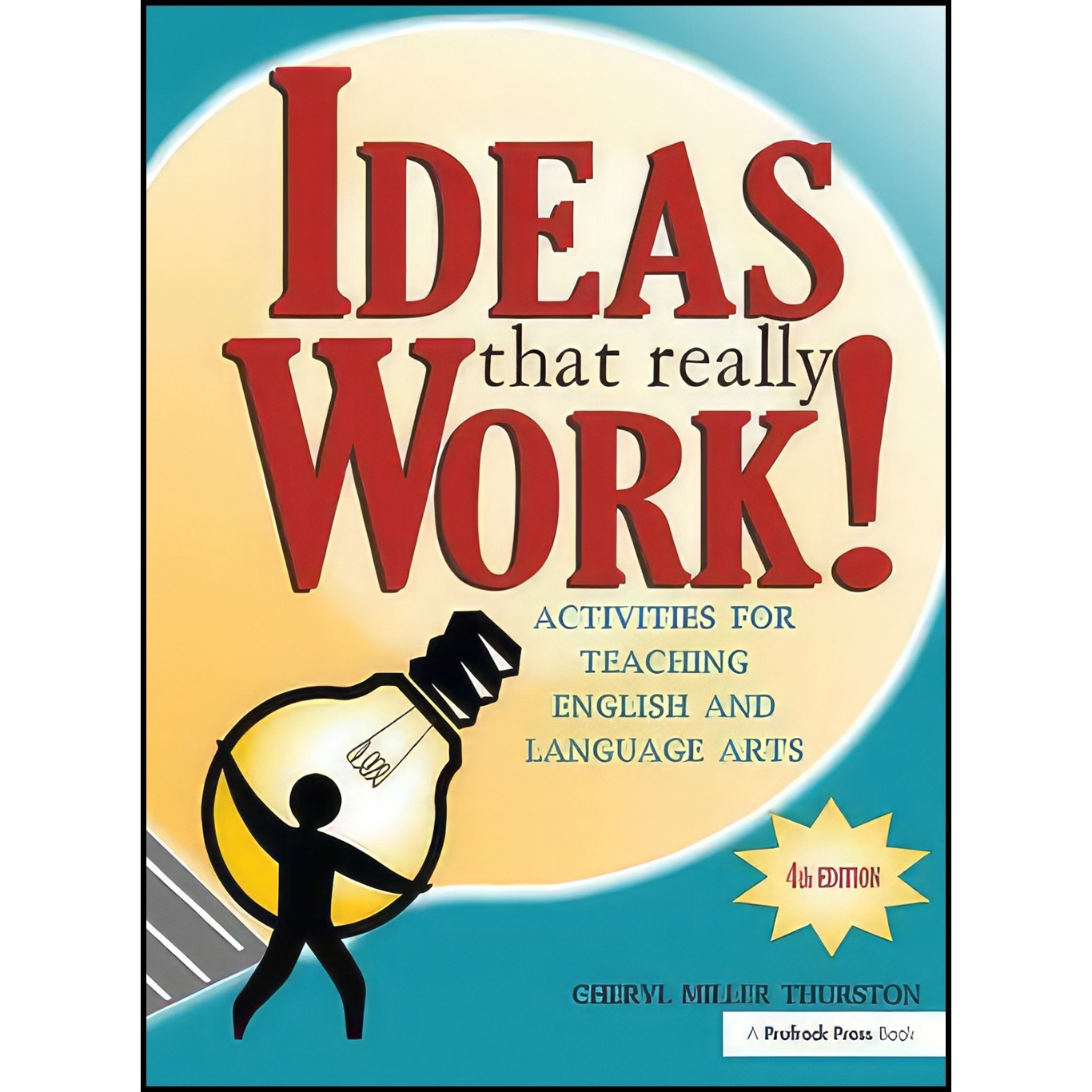 کتاب زبان اصلی Ideas That Really Work اثر Cheryl Miller Thurston