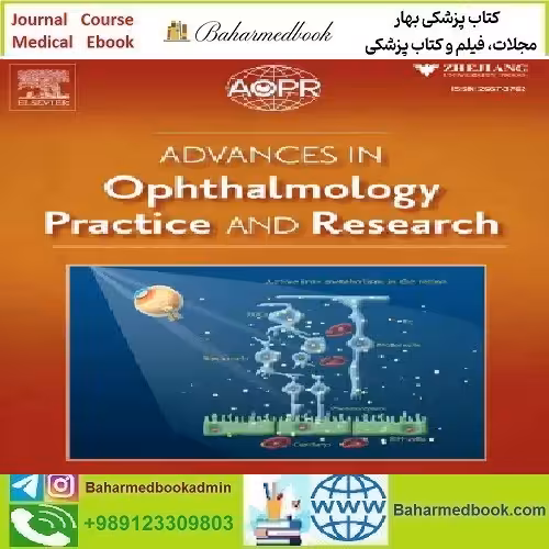Advances in Ophthalmology Practice and Research Volume 3 Issue