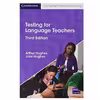 کتاب Testing for language teachers اثر Arthur Hughes &amp; Jake Hughes انتشارات مؤلفین طلایی