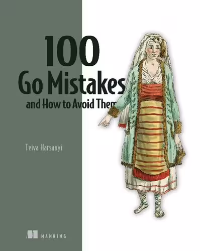 خرید و دانلود نسخه کامل کتاب 100 Go Mistakes and How to Avoid Them