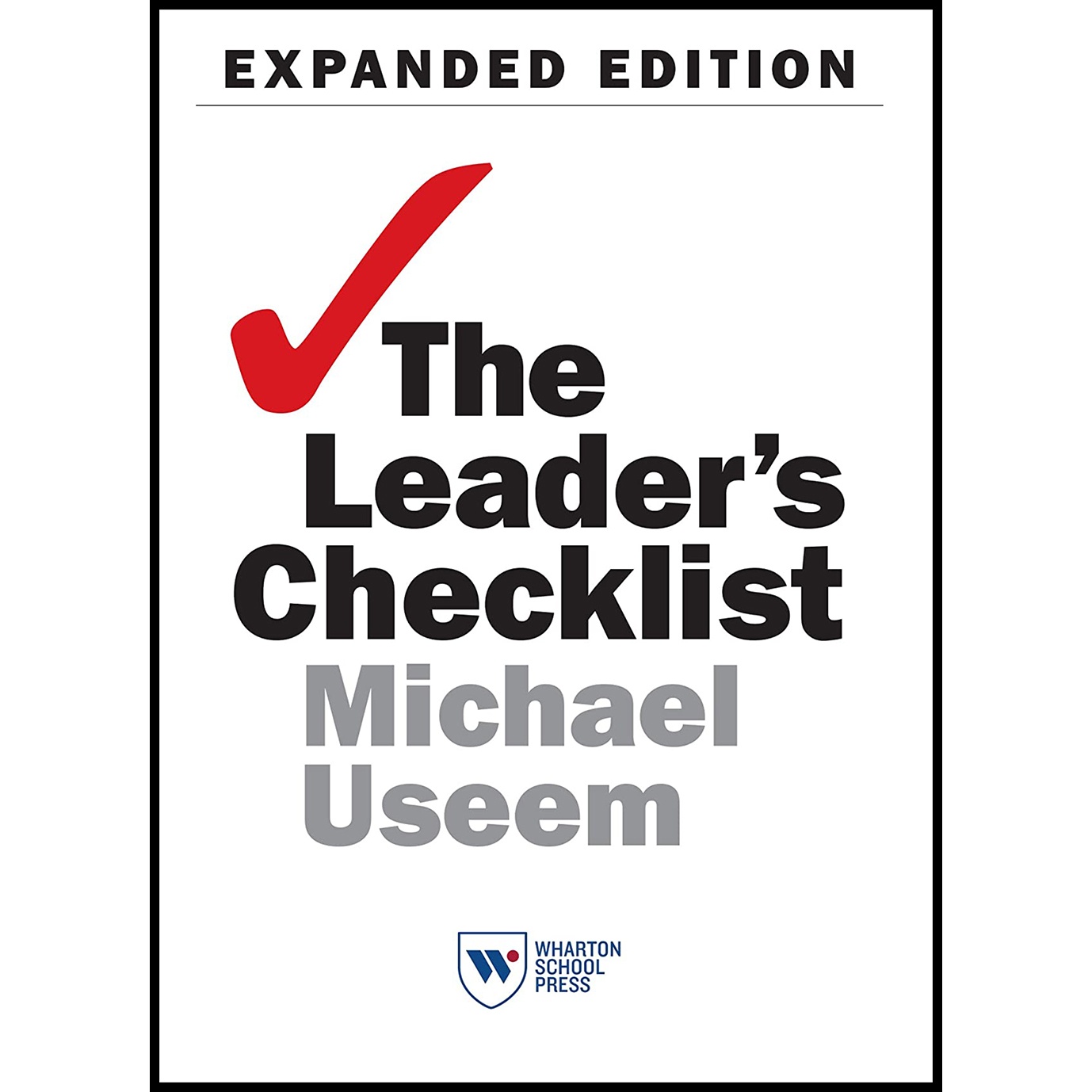 کتاب The Leader,s Checklist اثر Michael Useem انتشارات Wharton Digital Press