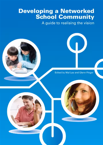 خرید و دانلود نسخه کامل کتاب Developing a Networked School Community: A Guide to Realising the Vision