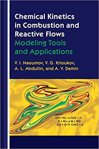 󾕇 دانلود کتاب Chemical Kinetics In Combustion And Reactive Flows - Modeling Tools And Applications, 2019 - دانلود کتاب های دانشگاهی