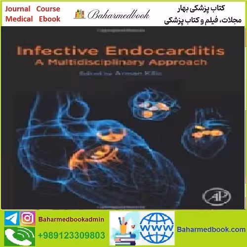 Infective Endocarditis TRUE PDF price 1€ - کتاب پزشکی بهار